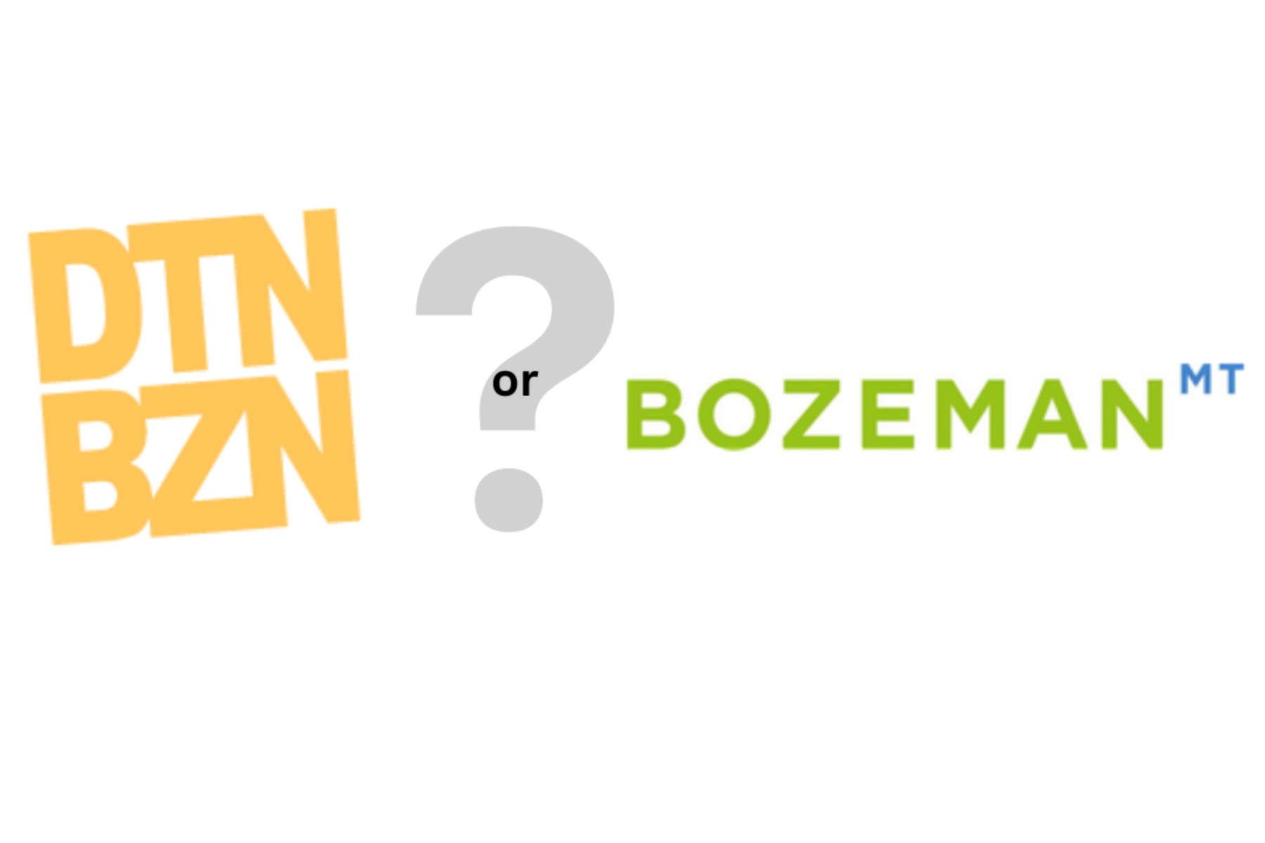 Downtown Bozeman or City of Bozeman?
